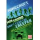 Minecraft: Mob Squad: Don't Fear the Creeper: An Official Minecraft Novel