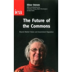 The Future of the Commons: Beyond Market Failure & Government Regulations