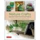Nature Crafts: Japanese Style Plant & Leaf Projects (With 40 Projects and over 250 Photos)