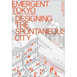 Emergent Tokyo: Designing the Spontaneous City