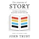 The Anatomy of Story: 22 Steps to Becoming a Master Storyteller