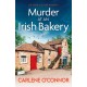 Murder at an Irish Bakery: An utterly charming cosy crime novel