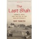 The Last Shah: America, Iran, and the Fall of the Pahlavi Dynasty