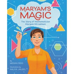 Maryam’s Magic: The Story of Mathematician Maryam Mirzakhani