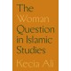 The Woman Question in Islamic Studies