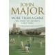 More Than A Game: The Story of Cricket's Early Years