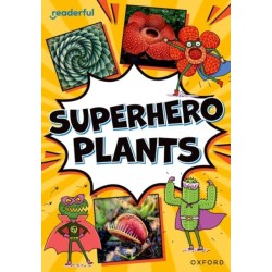 Readerful Rise: Oxford Reading Level 9: Superhero Plants