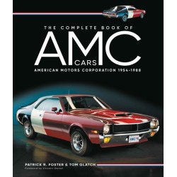 The Complete Book of AMC Cars: American Motors Corporation 1954-1988