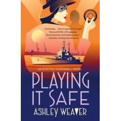 Playing It Safe: An Electra McDonnell Novel