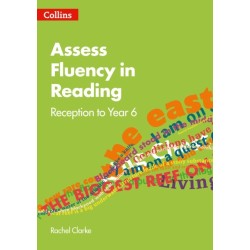 Assess Fluency in Reading: Reception to Year 6