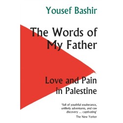 The Words of My Father: Love and Pain in Palestine