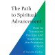 The Path to Spiritual Advancement: How to Transcend the Ego and Experience the Presence of God