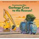 Construction Site: Garbage Crew to the Rescue!