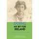 Doing My Bit For Ireland: A first-hand account of the Easter Rising