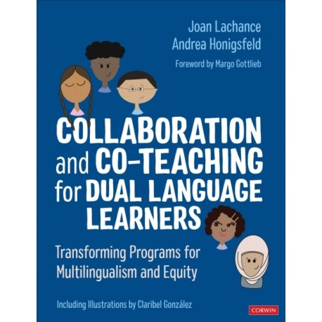 Collaboration and Co-Teaching for Dual Language Learners: Transforming Programs for Multilingualism and Equity