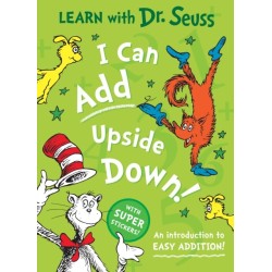 I Can Add Upside Down: An Introduction to Easy Addition!