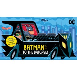Batman: To the Batcave! (An Abrams Extend-a-Book): A Board Book