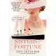 Sisters of Fortune: A Riveting Historical Novel of the Titanic Based on True History