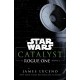 Star Wars: Catalyst: A Rogue One Novel