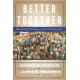 Better Together: Restoring the American Community