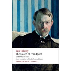 The Death of Ivan Ilyich and Other Stories