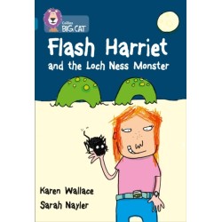 Flash Harriet and the Loch Ness Monster: Band 13/Topaz