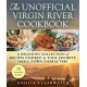 The Unofficial Virgin River Cookbook: A Delicious Collection of Recipes Inspired by Your Favorite Small-Town Characters