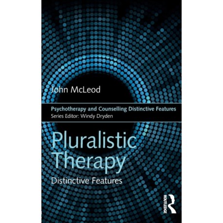 Pluralistic Therapy: Distinctive Features