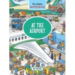 My Little Wimmelbook® - At the Airport: A Look-and-Find Book (Kids Tell the Story)