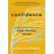 Confidence: Holding Your Seat through Life's Eight Worldly Winds