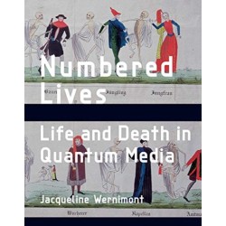 Numbered Lives: Life and Death in Quantum Media