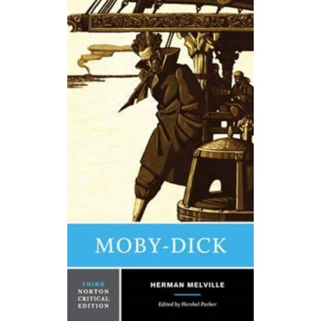 Moby-Dick: A Norton Critical Edition