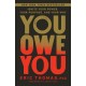 You Owe You: Ignite Your Power, Your Purpose, and Your Why