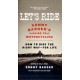 Let's Ride: Sonny Barger's Guide to Motorcycling