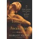 Love, Sex, and Awakening: An Erotic Journey from Tantra to Spiritual Ecstasy