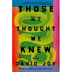 Those We Thought We Knew: The new literary crime thriller from the prizewinning master of American noir fiction