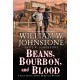 Beans, Bourbon, and Blood