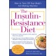 The Insulin-Resistance Diet--Revised and Updated