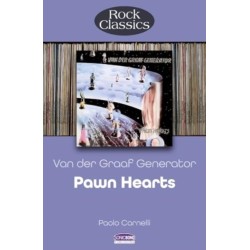 Van Der Graaf Generator - Pawn Hearts: The Full Story of the 1971 Classic