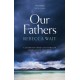 Our Fathers: A gripping, tender novel about fathers and sons from the author of I'm Sorry You Feel That Way