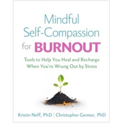 Mindful Self-Compassion for Burnout