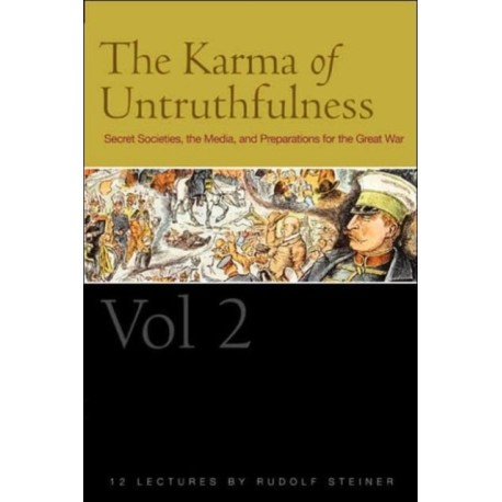 The Karma of Untruthfulness: Secret Socieities, the Media, and Preparations for the Great War