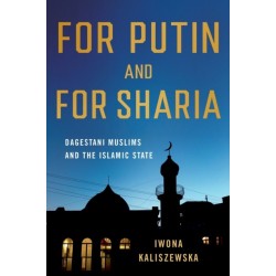 For Putin and for Sharia: Dagestani Muslims and the Islamic State