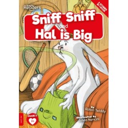 Sniff Sniff and Hal is Big