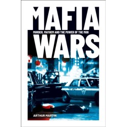Mafia Wars: Murder, Mayhem and the Mob