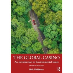 The Global Casino: An Introduction to Environmental Issues