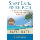 Start Late, Finish Rich: A No-fail Plan for Achieving Financial Freedom at Any Age