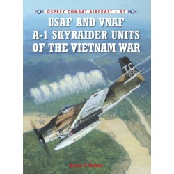 USAF and VNAF A-1 Skyraider Units of the Vietnam War