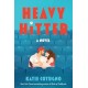 Heavy Hitter: A Novel