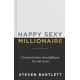 Happy Sexy Millionaire: From bestselling author and host of The Diary of a CEO podcast, and Dragons Den star